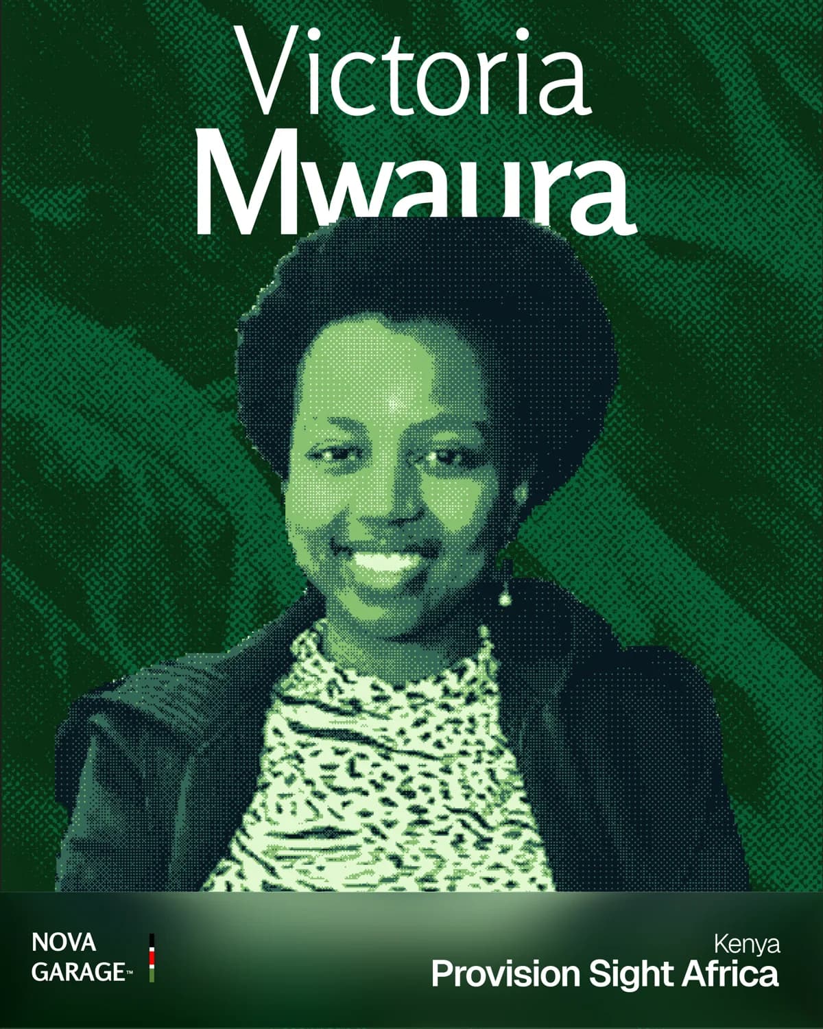 Victoria Mwaura, founder of Provision Sight Africa (AI) — Nova Garage cohort